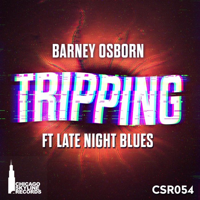 BARNEY OSBORN - Tripping