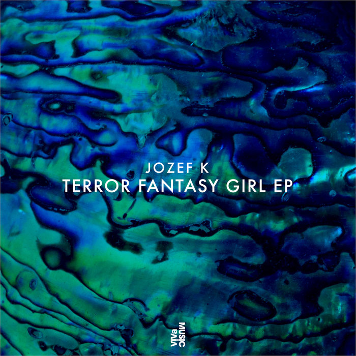 JOZEF K - Terror Fantasy Girl EP