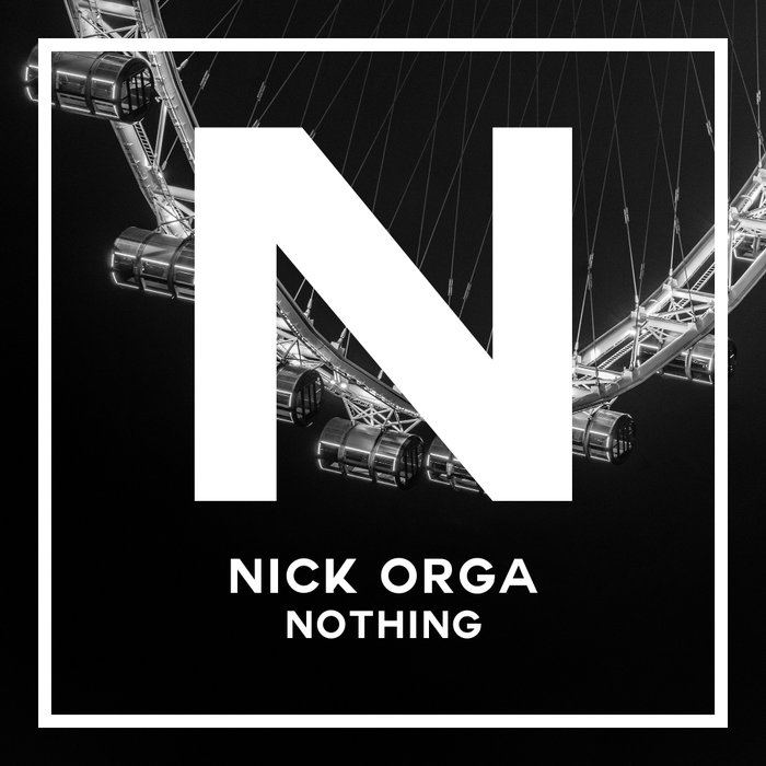 NICK ORGA - Nothing