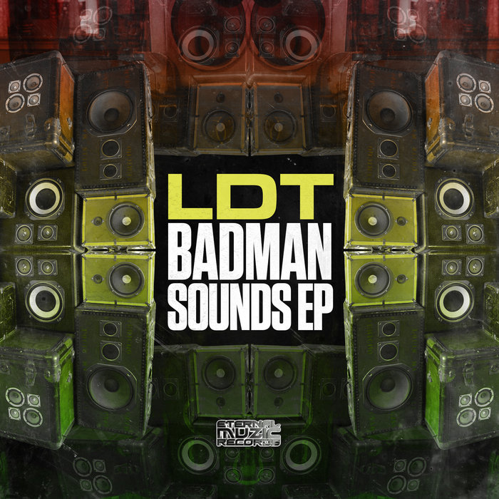 LDT - Badman Sounds