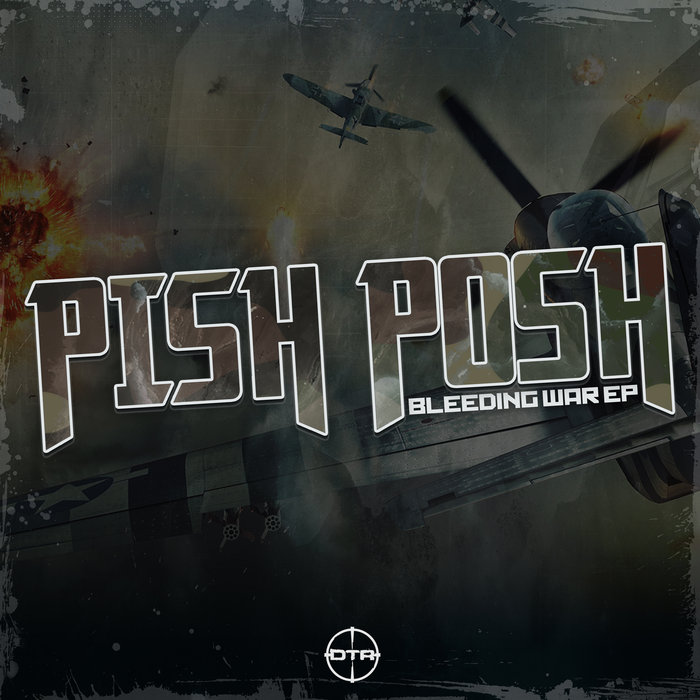 PISH POSH - Bleeding War