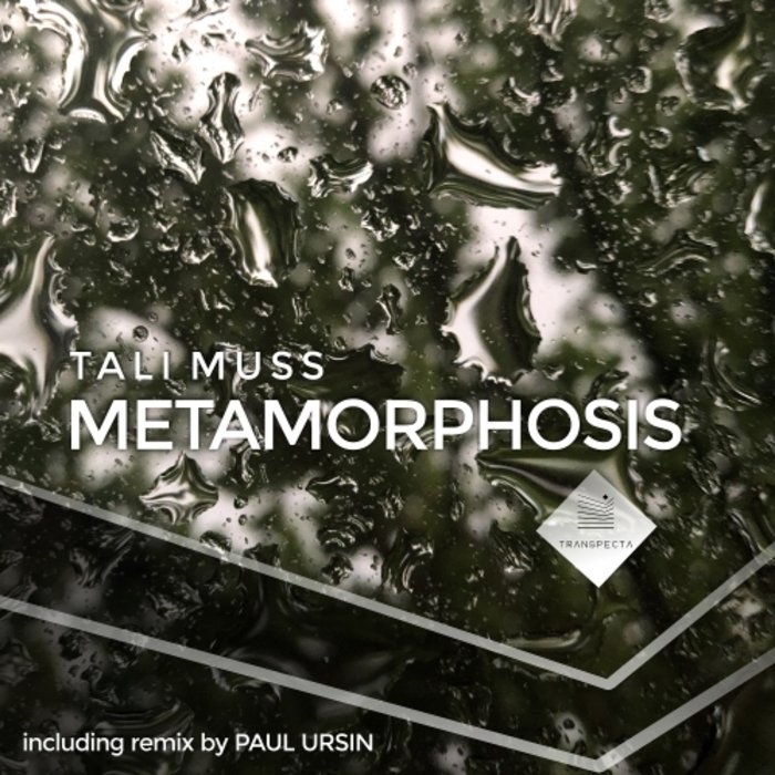 TALI MUSS - Metamorphosis