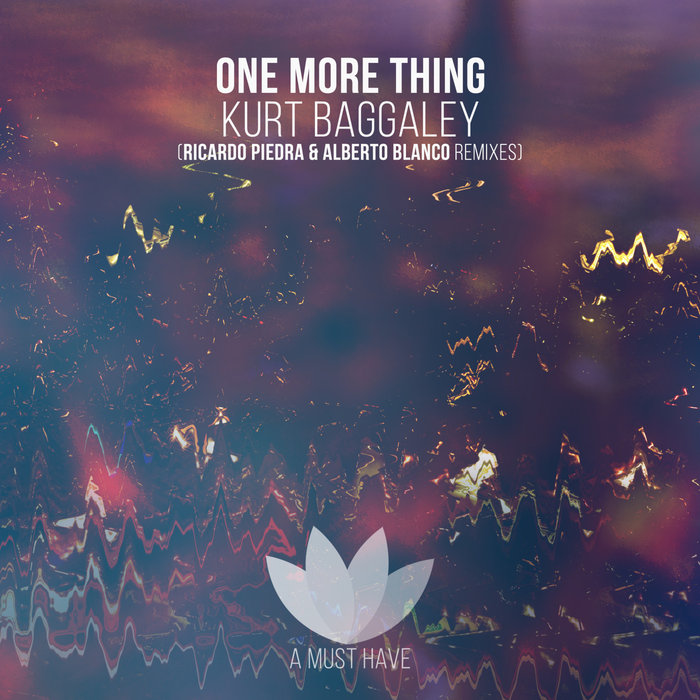 KURT BAGGALEY - One More Thing