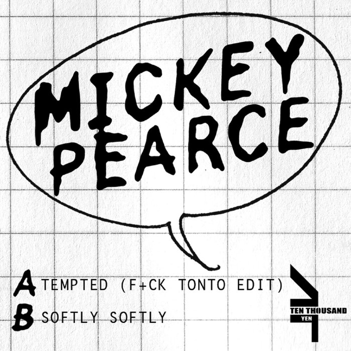 MICKEY PEARCE - Tempted/Softly Softly