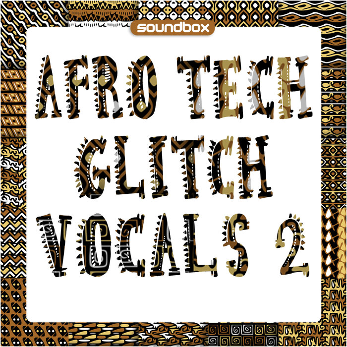 SOUNDBOX - Afro Tech Glitch Vocals 2 (Sample Pack WAV)