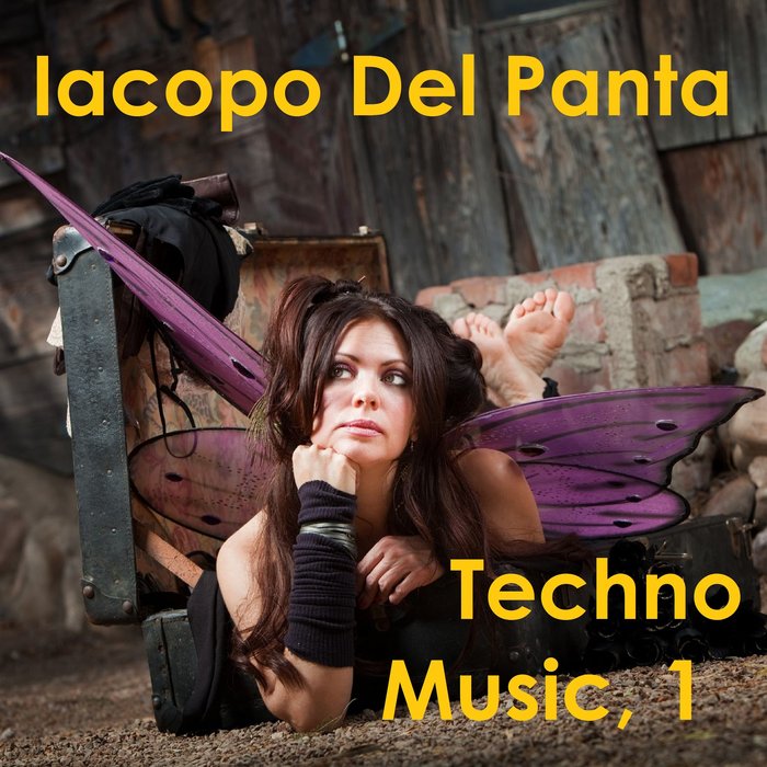 IACOPO DEL PANTA - Techno Music 1