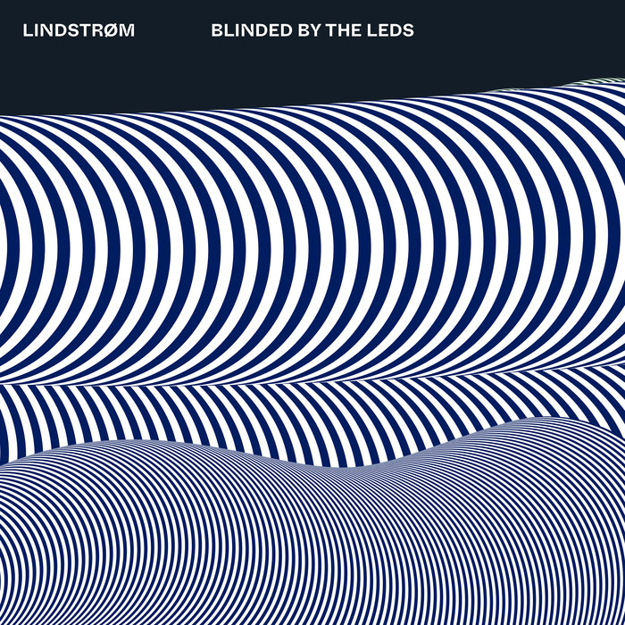 LINDSTROM - Blinded By The LEDs