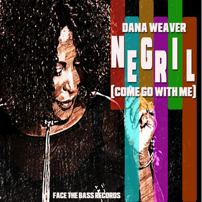 DANA WEAVER - Negril (Come Go With Me) (Remixes)