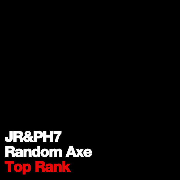 JR & PH7 - Top Rank (Explicit)