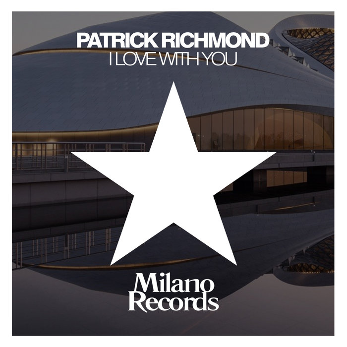 PATRICK RICHMOND - In Love With You