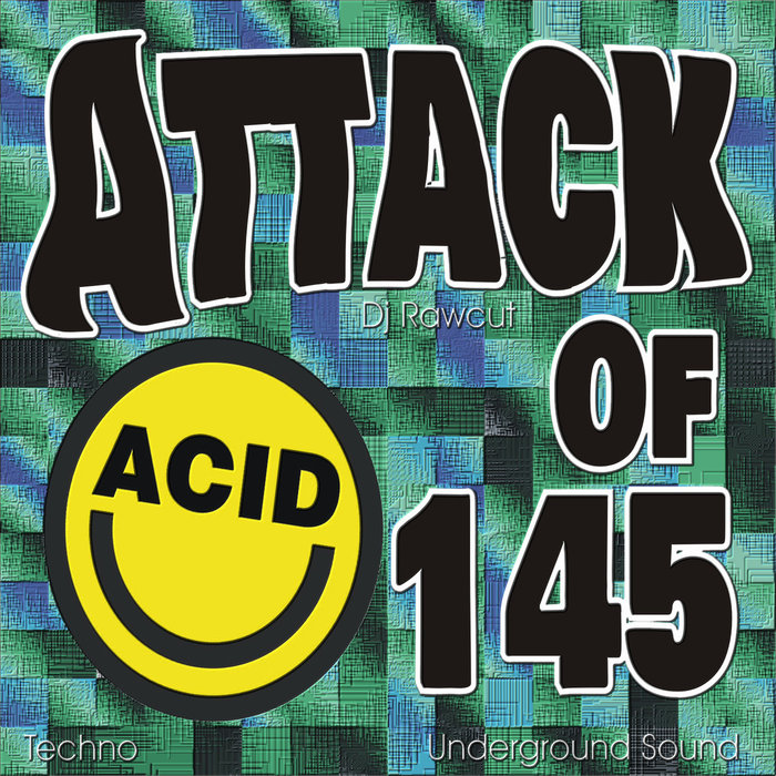 DJ RAWCUT - Attack Of 145