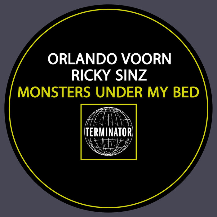 ORLANDO VOORN/RICKY SINZ - Monsters Under My Bed