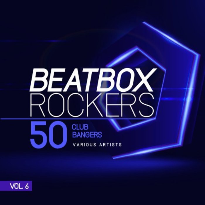 VARIOUS - Beatbox Rockers Vol 6 (50 Club Bangers)