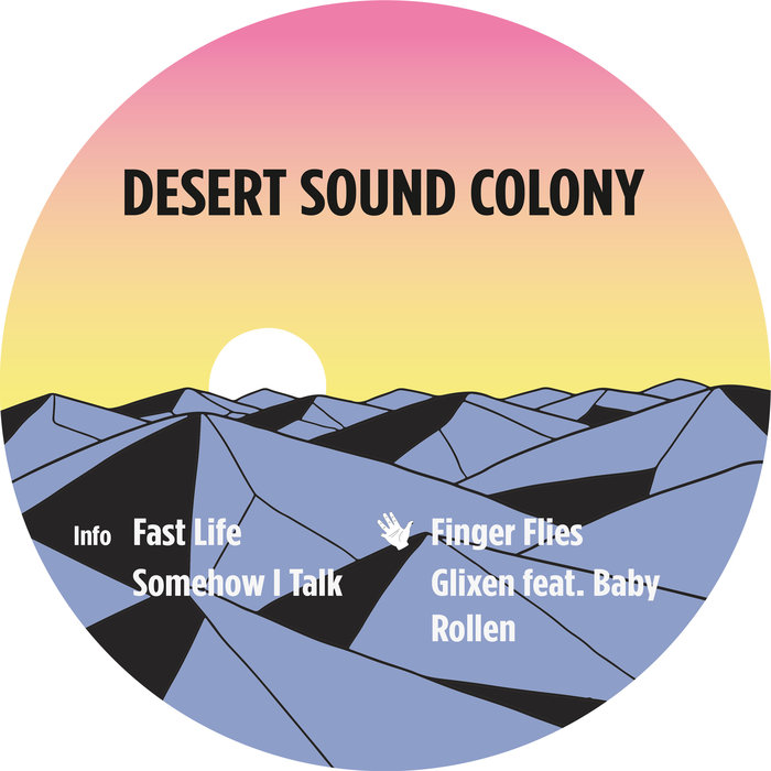 DESERT SOUND COLONY - Fast Life EP