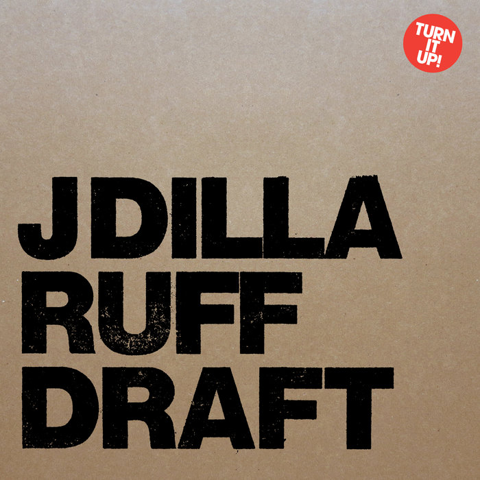 J DILLA - Ruff Draft