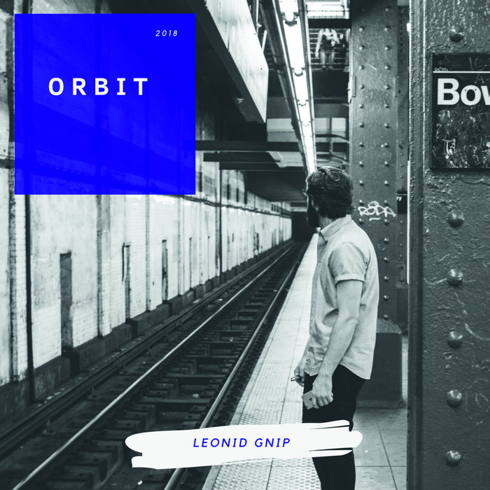 LEONID GNIP - Orbit