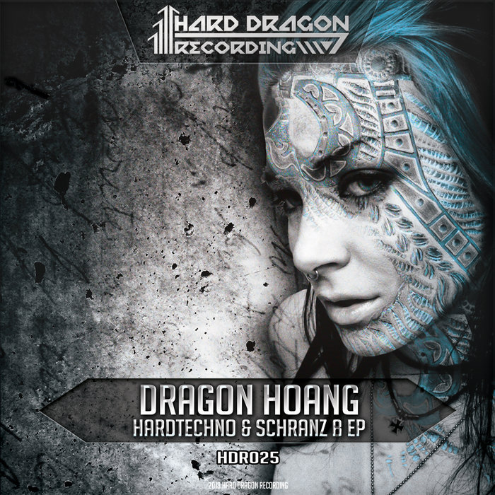 DRAGON HOANG - Hardtechno & Schranz B EP