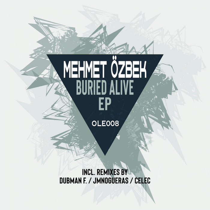 MEHMET OZBEK - Buried Alive EP