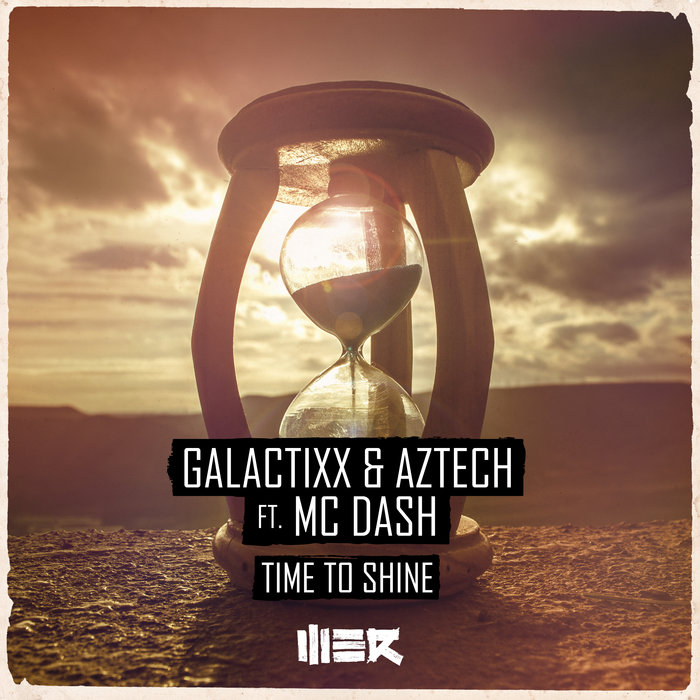 GALACTIXX/AZTECH - Time To Shine