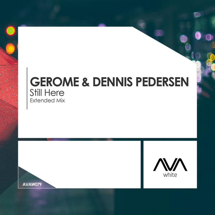 GEROME & DENNIS PEDERSEN - Still Here