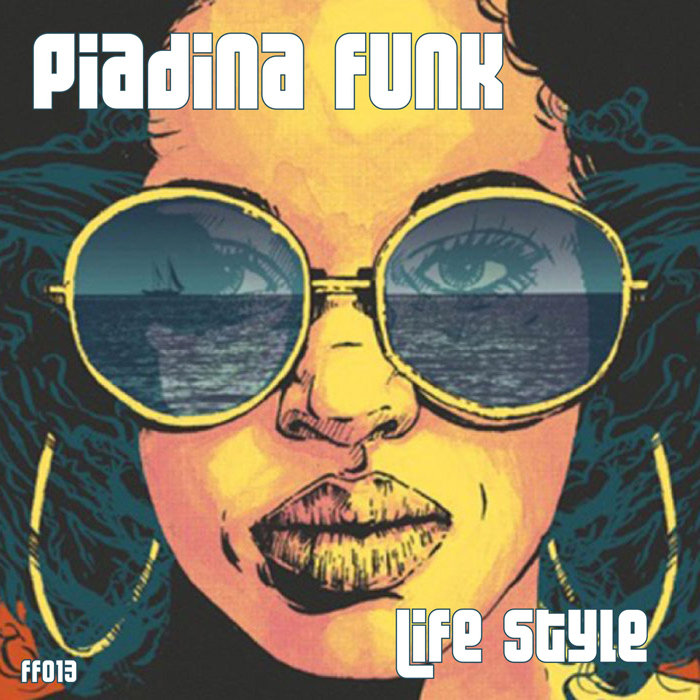 PIADINA FUNK - Life Style