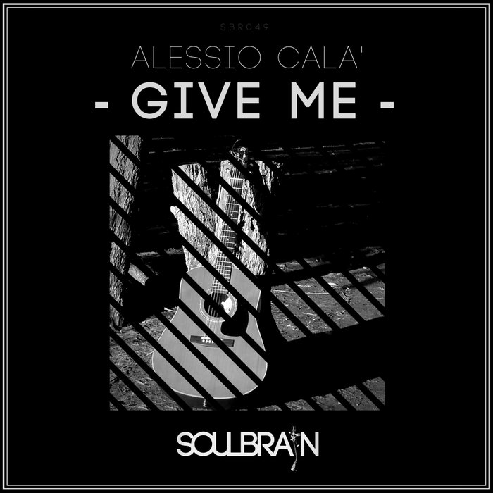 ALESSIO CALA' - Give Me