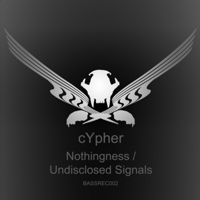 CYPHER - Nothingness/Undisclosed Signals
