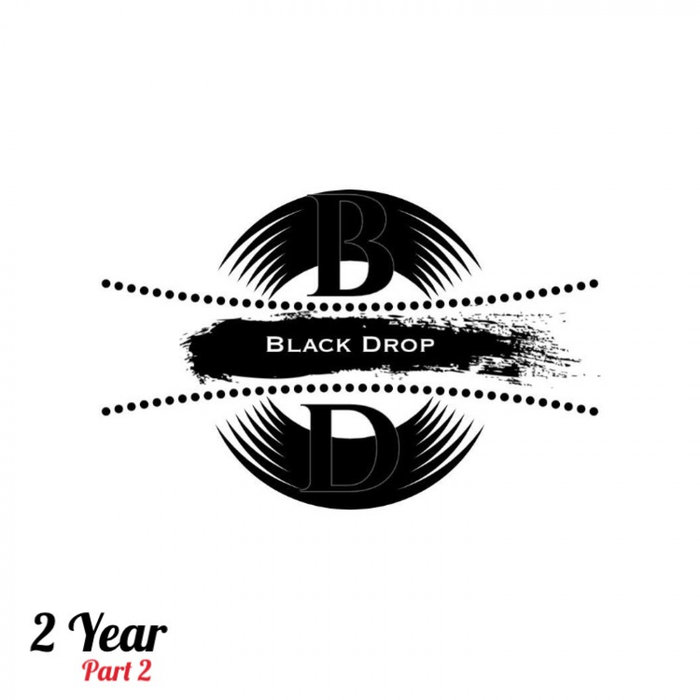 VARIOUS - Black Drop 2 Year (Part 2)