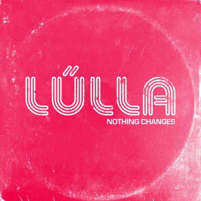 LALLLA - Nothing Changes