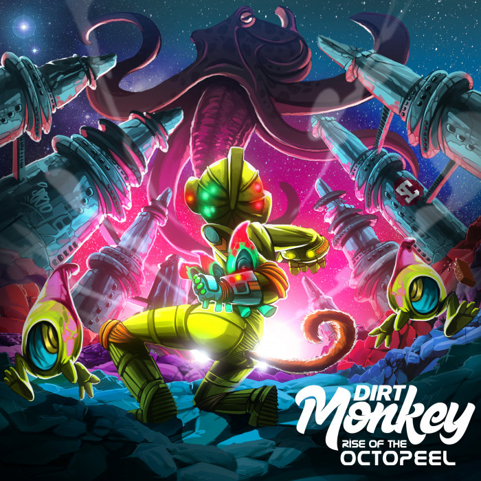 DIRT MONKEY - Rise Of The Octopeel