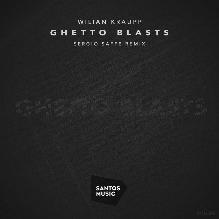 WILIAN KRAUPP - Ghetto Blasts