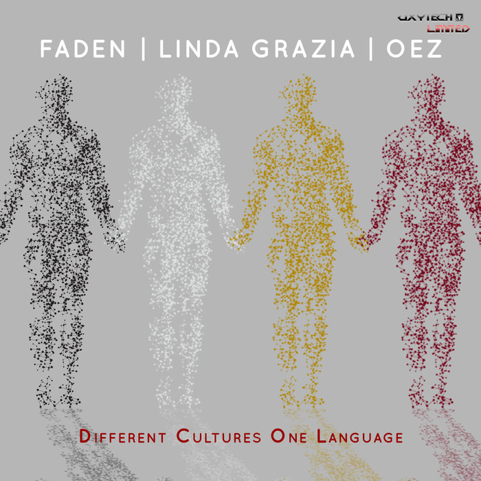 FADEN (DE)/LINDA GRAZIA/OEZ (DE) - Different Cultures One Language