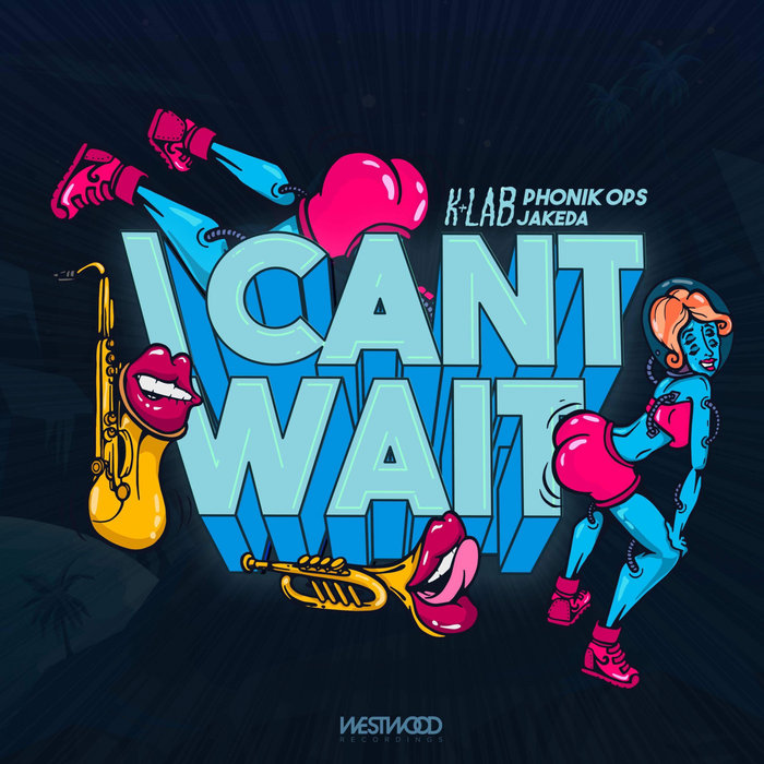 K+LAB - I Can't Wait