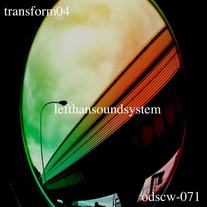 LEFTHANDSOUNDSYSTEM - Transform04