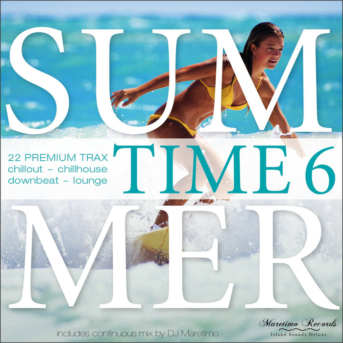 VARIOUS - Summer Time Vol 6 - 22 Premium Trax/Chillout, Chillhouse, Downbeat, Lounge