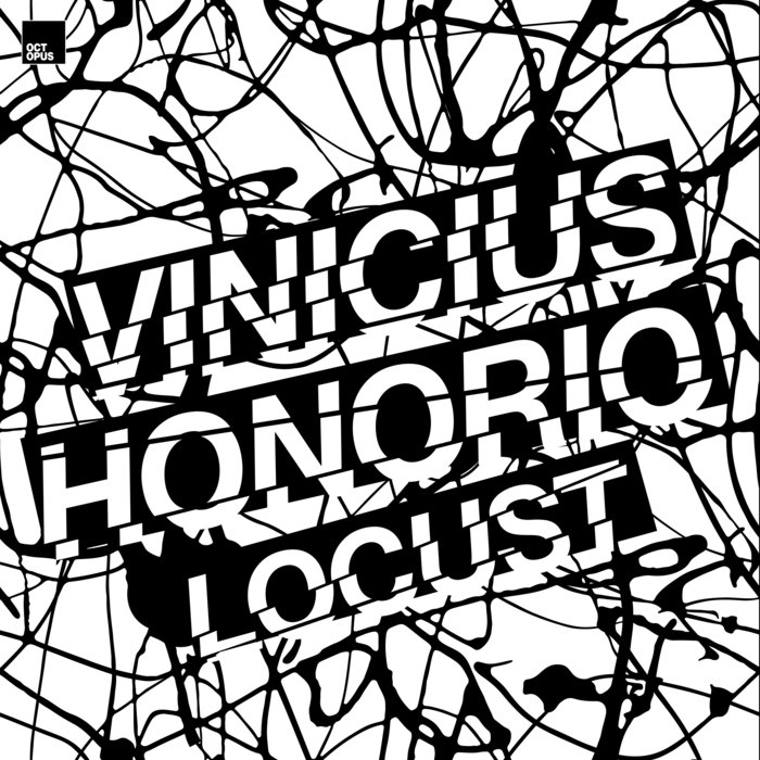 VINICIUS HONORIO - Locust