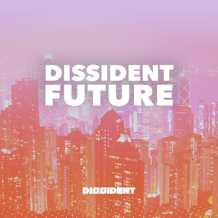 VARIOUS - Dissident Future
