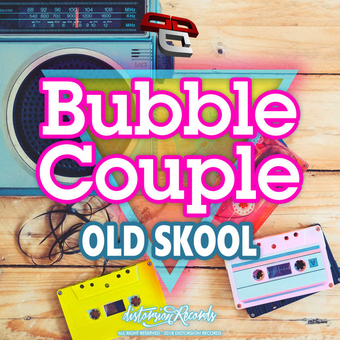 BUBBLE COUPLE - Old Skool EP