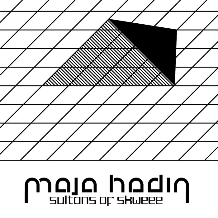 MAJA HEDIN - Sultans Of Skweee EP