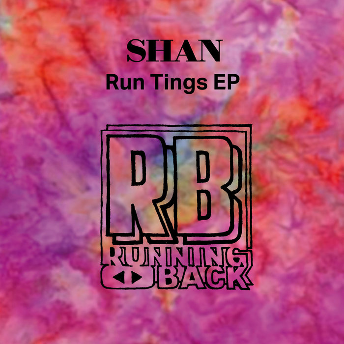 SHAN - Run Tings EP