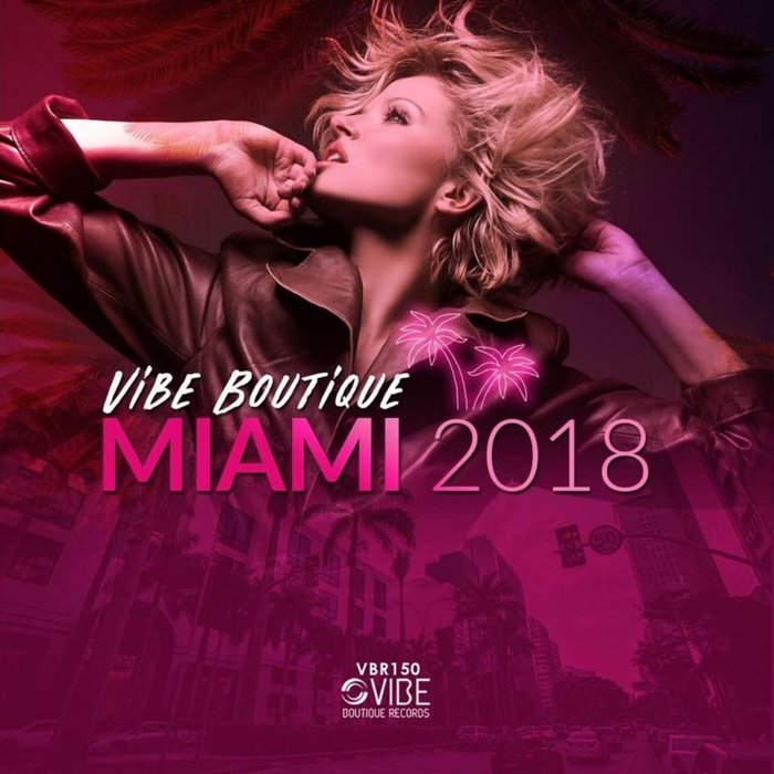 VARIOUS - Vibe Boutique Miami 2018