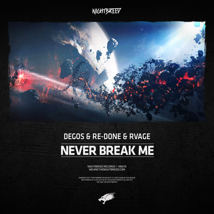 DEGOS/RE-DONE/RVAGE - Never Break Me