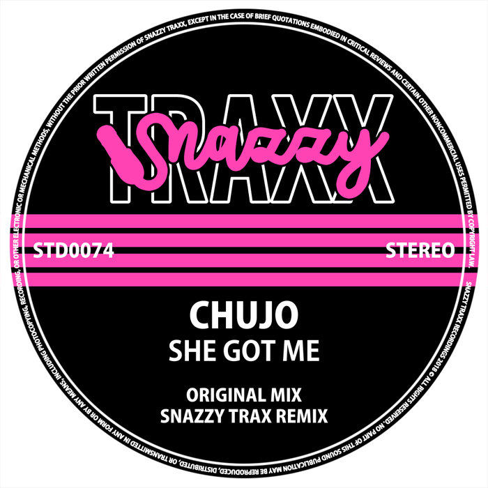 CHUJO - She Got Me