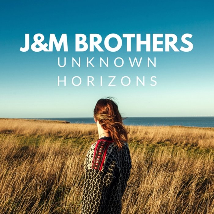 J&M BROTHERS - Unknown Horizons