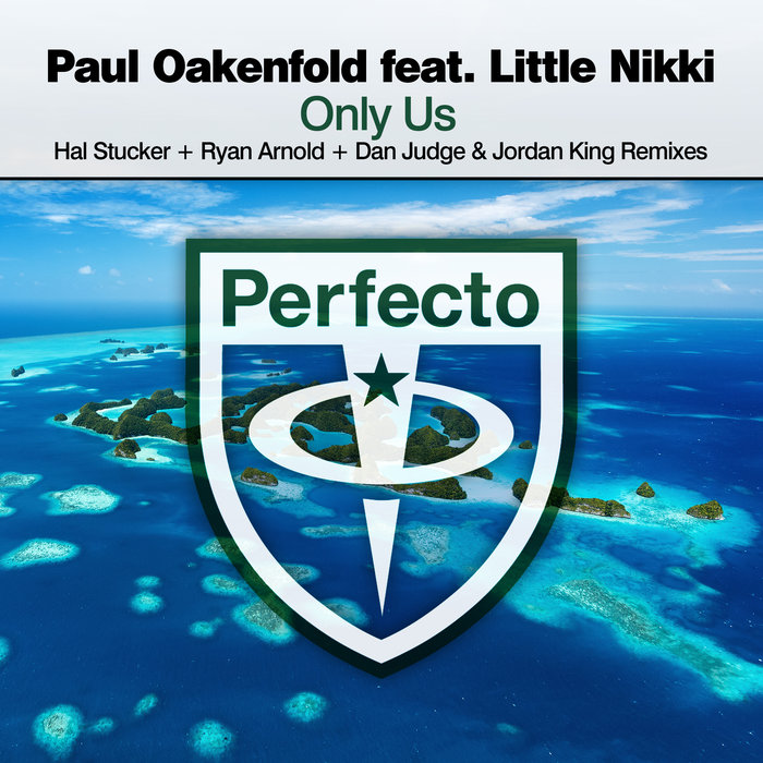 Only Us By Paul Oakenfold Feat Little Nikki On Mp3 Wav Flac Aiff 2300