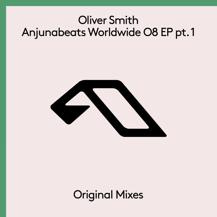 OLIVER SMITH - Anjunabeats Worldwide 08 EP Part 1