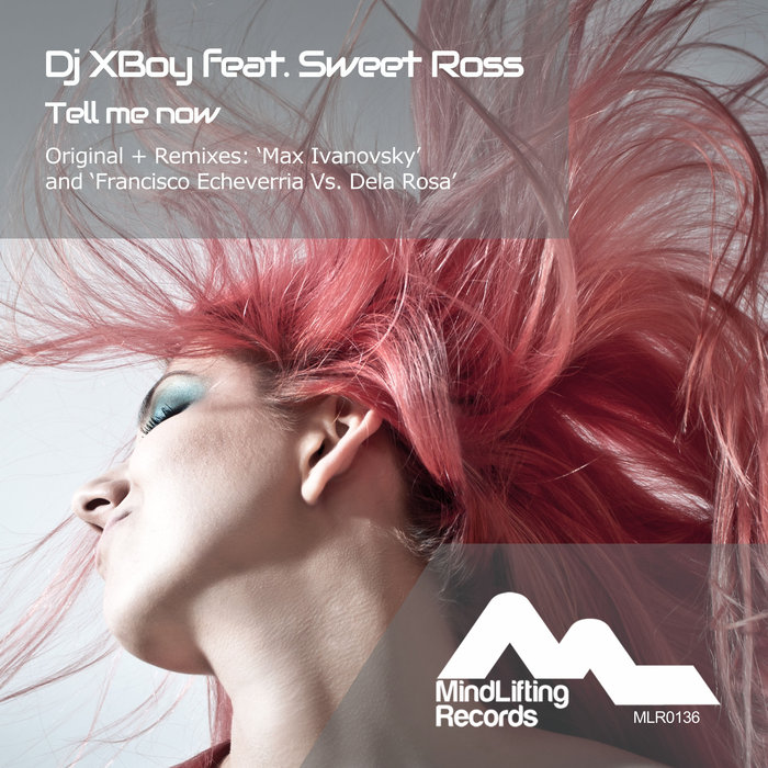 DJ XBOY/SWEET ROSS - Tell Me Now