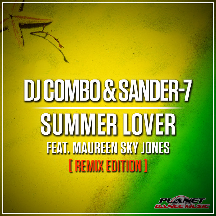 DJ COMBO & SANDER-7 feat MAUREEN SKY JONES - Summer Lover (Remix Edition)