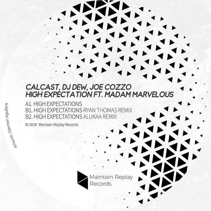 CALCAST/DJ DEW/JOE COZZO feat MADAM MARVELOUS - High Expectations