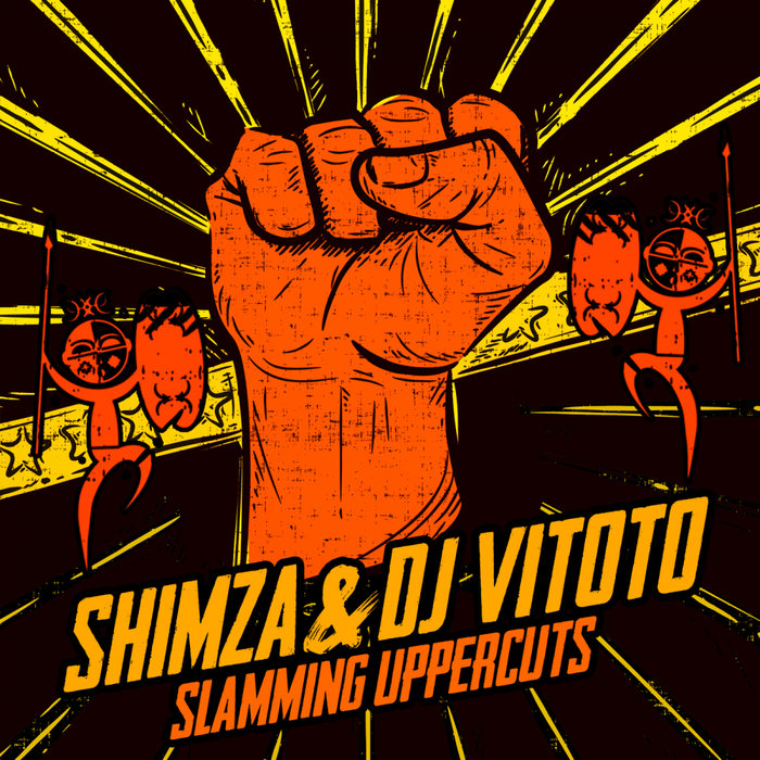 SHIMZA & DJ VITOTO - Slamming Uppercuts